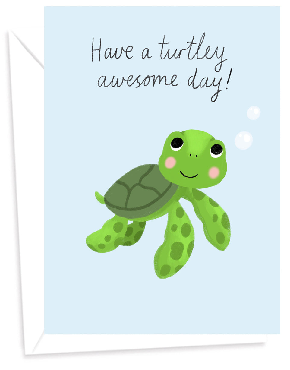 Have a Turtley Awesome Day!